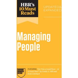 HBR's 10 Must Reads on Managing People, Updated and Expanded
