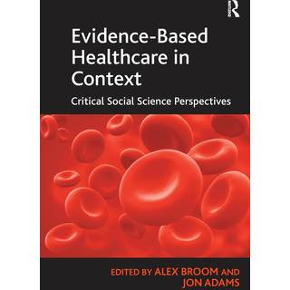 Evidence-Based Healthcare in Context