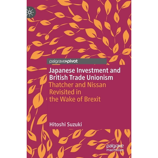 Japanese Investment and British Trade Unionism