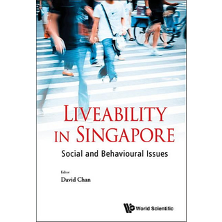 Liveability In Singapore: Social And Behavioural Issues
