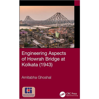 Engineering Aspects of Howrah Bridge at Kolkata (1943)