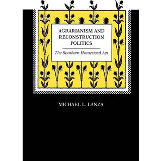 Agrarianism and Reconstruction Politics