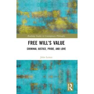 Free Will’s Value