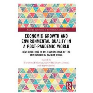 Economic Growth and Environmental Quality in a Post-Pandemic World