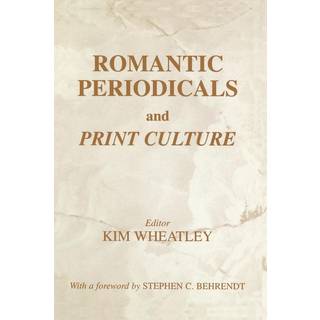 Romantic Periodicals and Print Culture