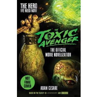The Toxic Avenger - The Official Movie Novelisation