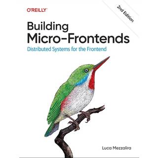 Building Micro-Frontends (4, 2025) | Luca Mezzalira