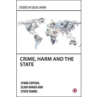 Crime, Harm and the State