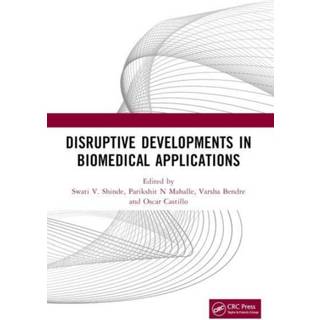 Disruptive Developments in Biomedical Applications