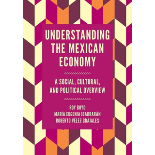 Understanding the Mexican Economy