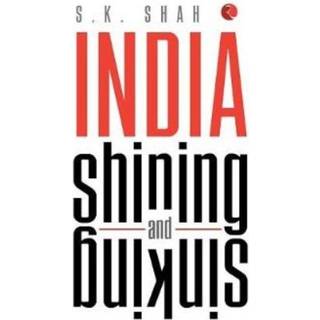 India Shining and Sinking