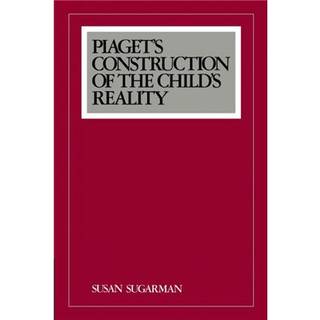Piaget's Construction of the Child's Reality