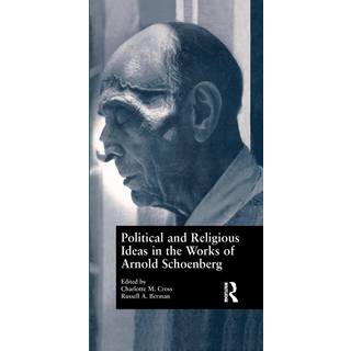 Political and Religious Ideas in the Works of Arnold Schoenberg