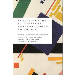 Article 47 of the EU Charter and Effective Judicial Protection, Volume 2