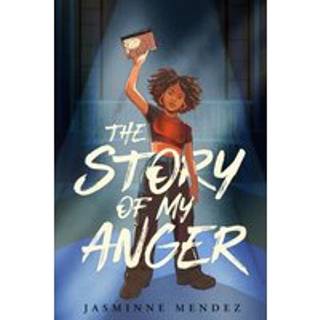 The Story of My Anger