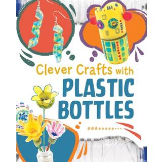 Clever Crafts with Plastic Bottles