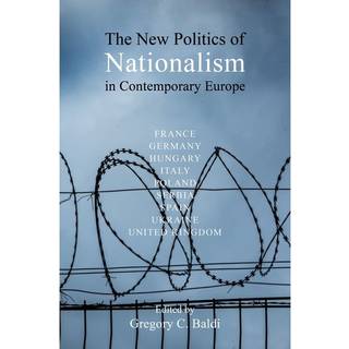 The New Politics of Nationalism in Contemporary Europe