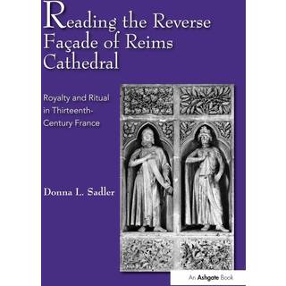 Reading the Reverse Facade of Reims Cathedral