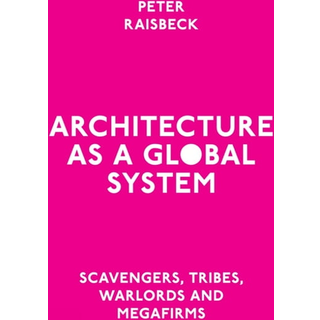 Architecture as a Global System