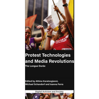 Protest Technologies and Media Revolutions