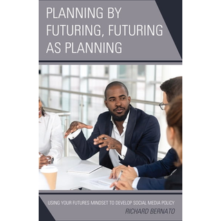 Planning by Futuring, Futuring as Planning