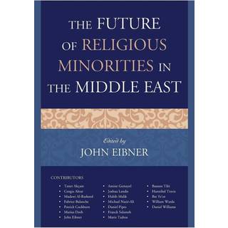 The Future of Religious Minorities in the Middle East