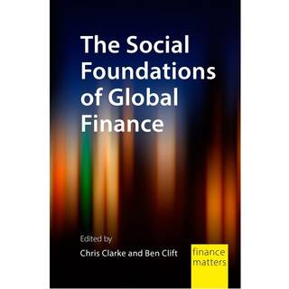 The Social Foundations of Global Finance