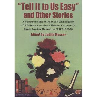 "Tell It to Us Easy" and Other Stories