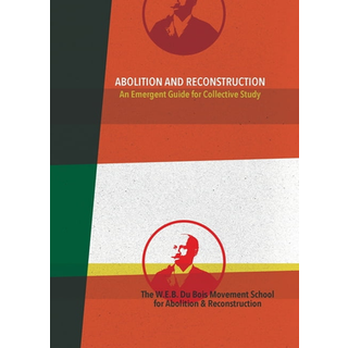 Abolition and Reconstruction