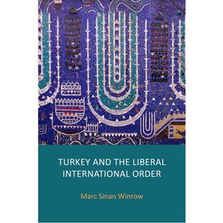 Turkey and the Liberal International Order