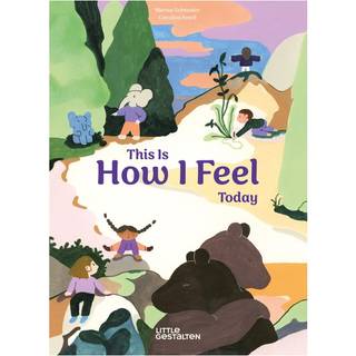 This Is How I Feel Today