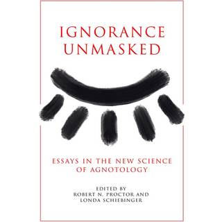 Ignorance Unmasked