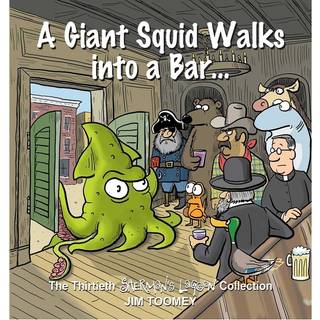 A Giant Squid Walks Into a Bar . . .