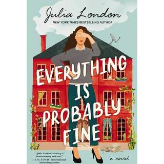 Everything Is Probably Fine