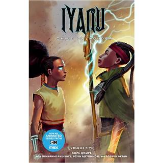 Iyanu: Child of Wonder Volume 5
