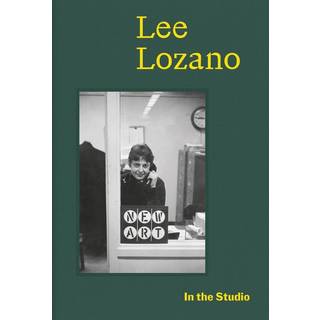 In the Studio: Lee Lozano