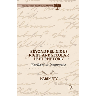Beyond Religious Right and Secular Left Rhetoric
