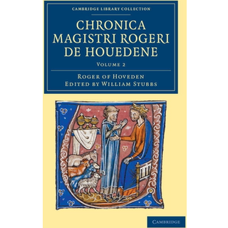 Chronica magistri Rogeri de Houedene: Volume 2