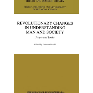 Revolutionary Changes in Understanding Man and Society