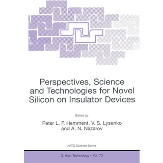 Perspectives, Science and Technologies for Novel Silicon on Insulator Devices