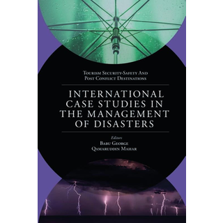 International Case Studies in the Management of Disasters