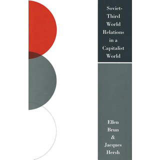 Soviet-Third World Relations in a Capitalist World