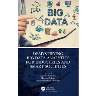 Demystifying Big Data Analytics for Industries and Smart Societies