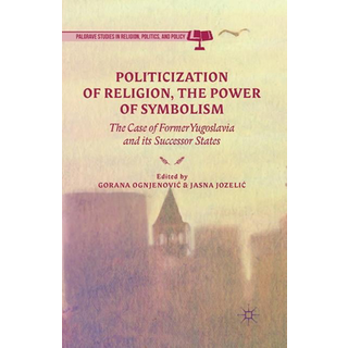 Politicization of Religion, the Power of Symbolism