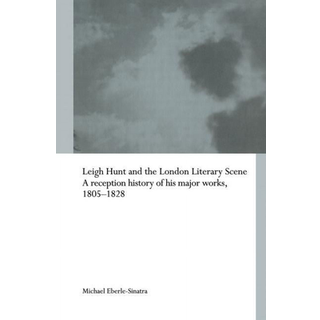 Leigh Hunt and the London Literary Scene