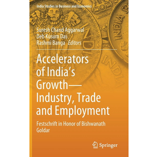 Accelerators of India's Growth—Industry, Trade and Employment