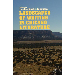 Landscapes of Writing in Chicano Literature