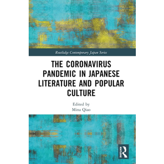 The Coronavirus Pandemic in Japanese Literature and Popular Culture