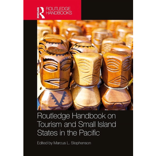 Routledge Handbook on Tourism and Small Island States in the Pacific