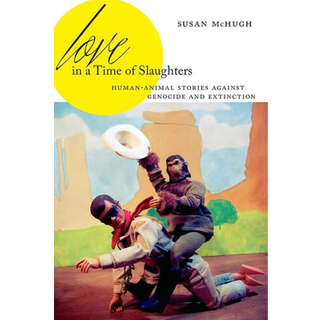 Love in a Time of Slaughters